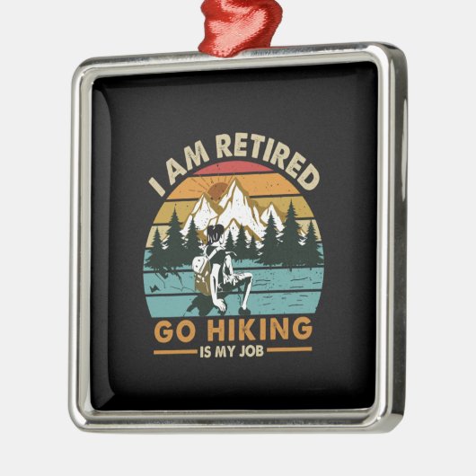 Camper Gift | Go Hiking Is My Job Birthday Metalen Ornament (Links)