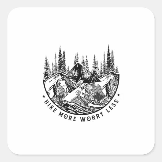 Camper Gift Hike More Worry Less Birthday Vierkante Sticker (Voorkant)