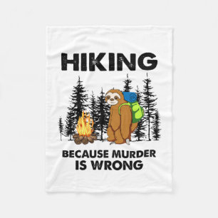 Camper Gift Hiking Because Murder Is Wrong Xmas Fleece Deken