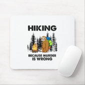 Camper Gift Hiking Because Murder Is Wrong Xmas Muismat (Met muis)
