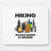 Camper Gift Hiking Because Murder Is Wrong Xmas Muismat (Voorkant)