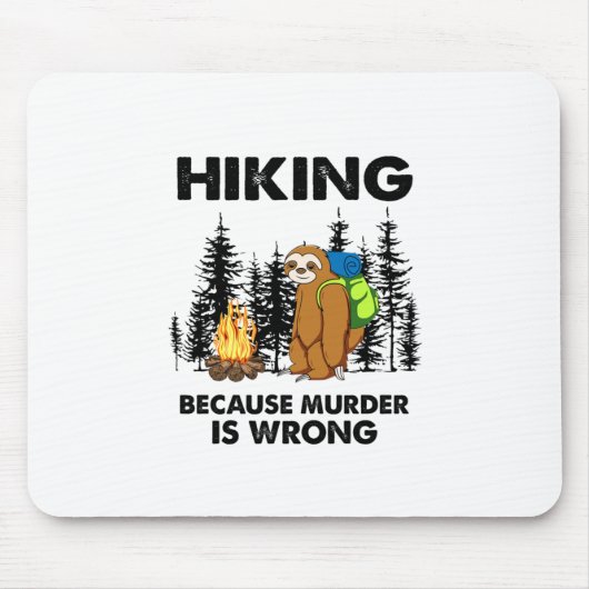 Camper Gift Hiking Because Murder Is Wrong Xmas Muismat (Voorkant)