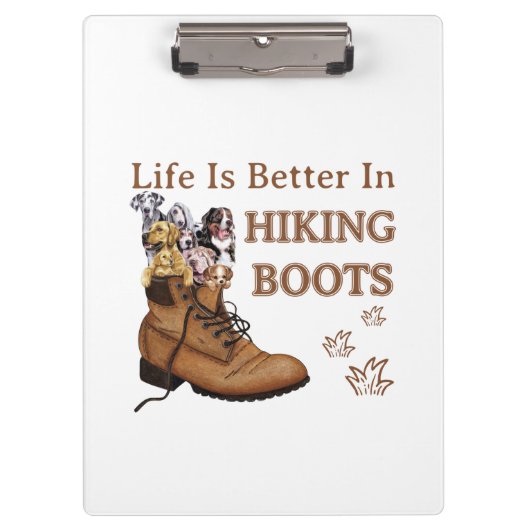 Camper Gift | Life Is Better In Hiking Boots Dog Klembord (Voorkant)