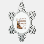 Camper Gift | Life is Better In Hiking Boots Dog Tin Sneeuwvlok Ornament (Rechts)