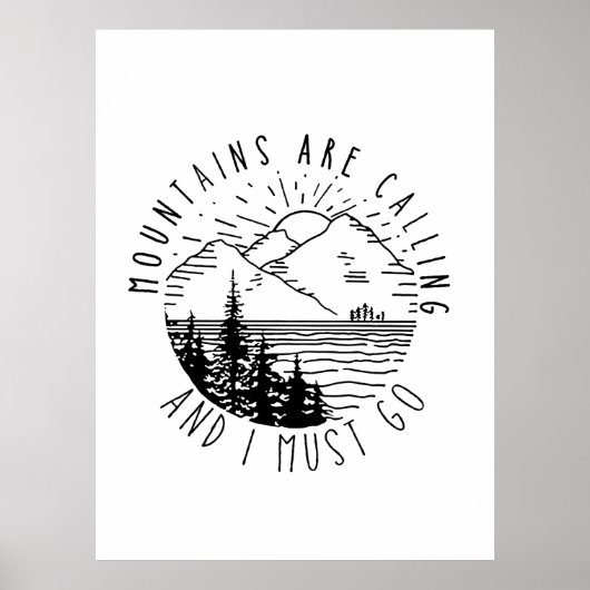Camper Gift Mountains Are Calling And I Must Go Poster (Voorkant)
