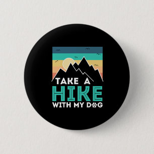 Camper Gift   Neem een heek met mijn hond van de v Ronde Button 5,7 Cm
