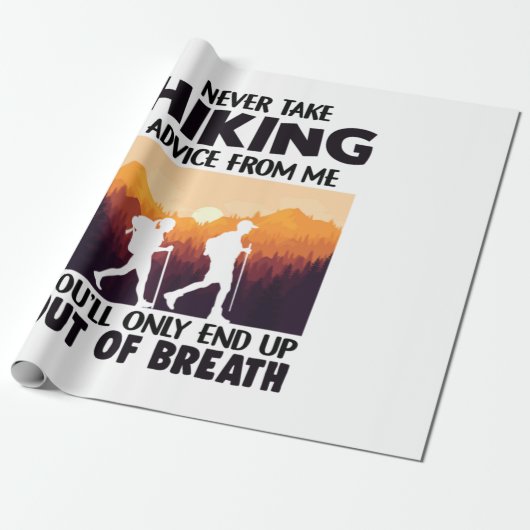 Camper Gift | Never Take Hiking Advice From Me Cadeaupapier (Uitgerold)