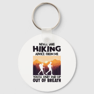Camper Gift Nooit wandeladvies van mij nemen Sleutelhanger
