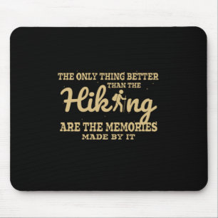 Camper Gift Only Thing Better Than Hiking Muismat