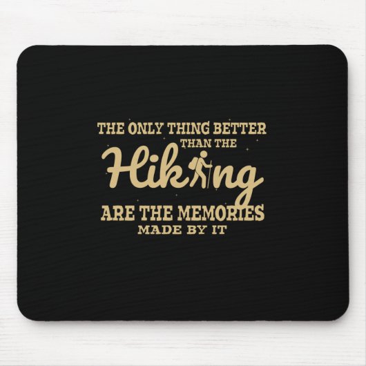 Camper Gift Only Thing Better Than Hiking Muismat (Voorkant)