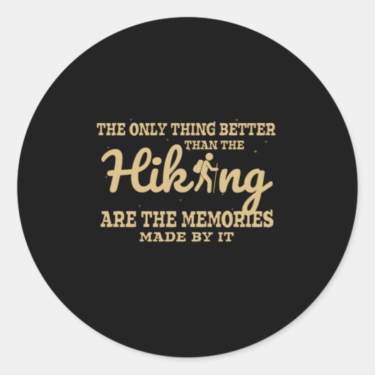 Camper Gift Only Thing Better Than Hiking Ronde Sticker (Voorkant)
