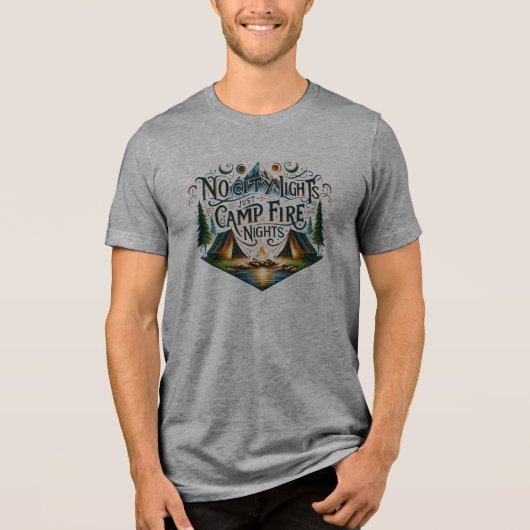 Camper Gifts, No City Light Just Camp Fire Nights Tri-Blend Shirt (Voorkant)