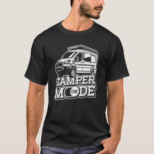 Camper Mode on Van Travel Vacation Road Traveler T-shirt