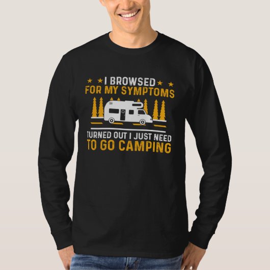 Camper Motorhome I Just Need To Go Camping 1 T-shirt (Voorkant)