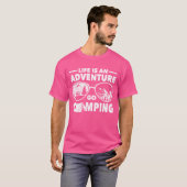 Camper outr life is an adventure go camping friend t-shirt (Voorkant volledig)