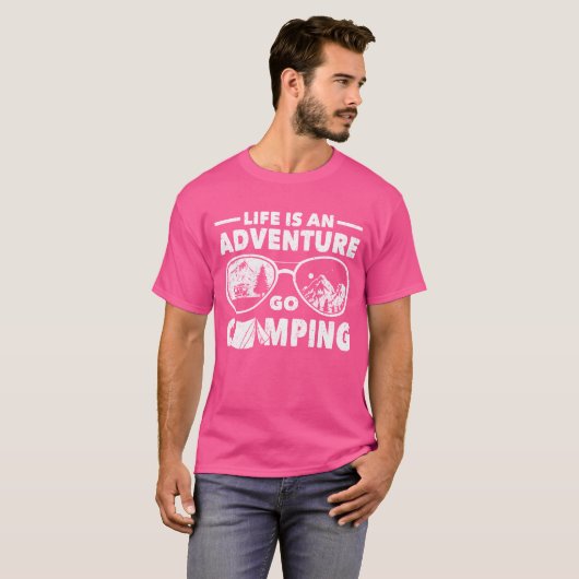 Camper outr life is an adventure go camping friend t-shirt (Voorkant volledig)