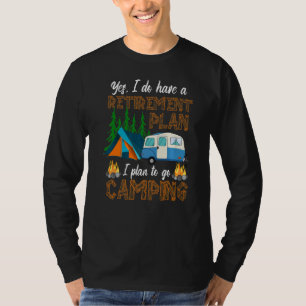 Camper Pensioenplan Camping RV Caravan Outdoor T-shirt