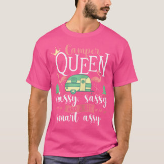 Camper Queen Classy Sassy Glamping Glamoro T-shirt