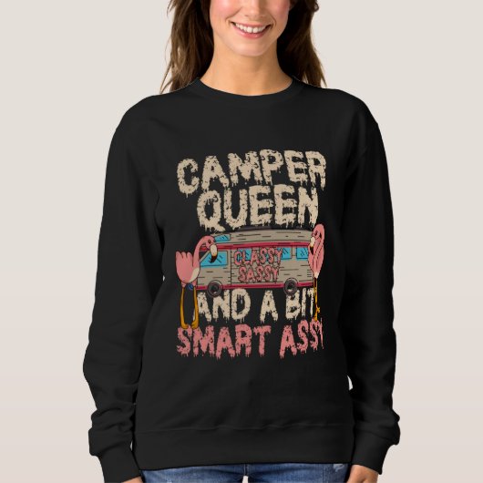 Camper Queen Classy Sassy Smart Assy Funny Flaming Trui (Voorkant)