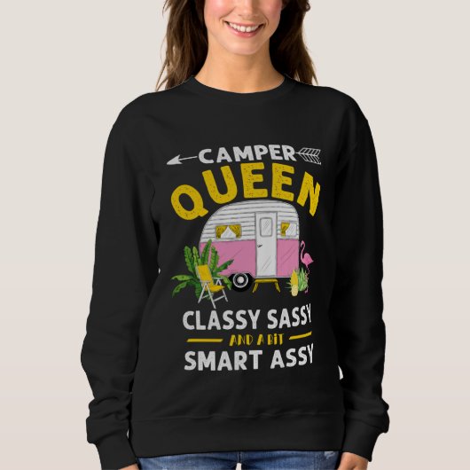 Camper Queen Classy Sassy Smart Assy Funny Men Wom Trui (Voorkant)