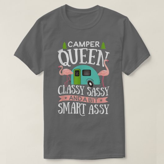 Camper Queen Classy Sassy Smart Funny Women Girls T-shirt (Design voorkant)