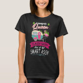 Camper Queen Flamingo Classy Sassy And A Bit Smart T-shirt (Voorkant)