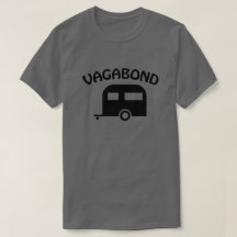 Camper Trailer Vagabond Funny T-shirt