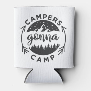Campers Gonna Camp op een Blikjeskoeler