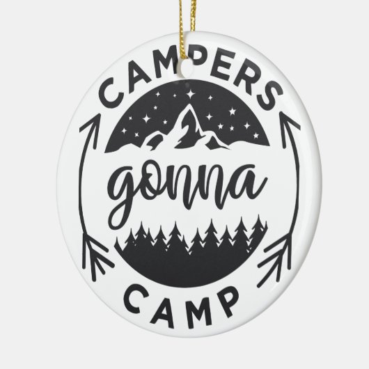 Campers Gonna Camp op een Keramisch Ornament (Links)