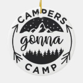 Campers Gonna Camp op een Keramisch Ornament (Achterkant)