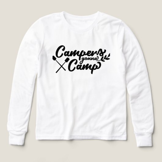 Campers Gonna Camp Quote | Grappige Camping & Buit (Voorkant)