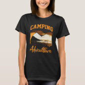 Camping Adventure Inspirational Amusing Camping Qu T-shirt (Voorkant)