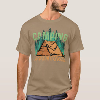 Camping Adventures Nature Person Gift friends T-shirt