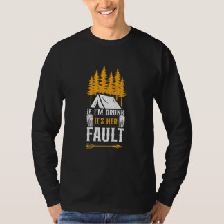 Camping Als Ik Dronken Ben Is Het Haar Schuld Tent T-shirt