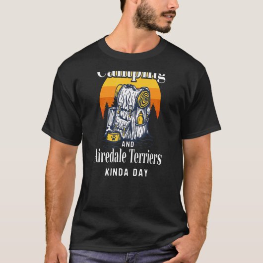 Camping and Airedale Terriers Kinda Day Waterside T-shirt (Voorkant)