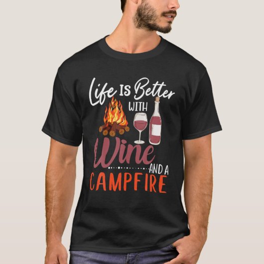 Camping and Wine Shirt Life Better with Wine and C (Voorkant)