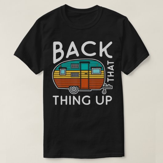 Camping Back Die Up Grappige Zomer Motorhome RV T-shirt (Design voorkant)