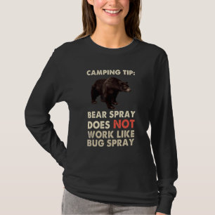 Camping Berenspray Niet Insectenspray Spreuken T-shirt