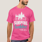 Camping Buddies for Life Caravan Trailer RV T-shirt (Voorkant)