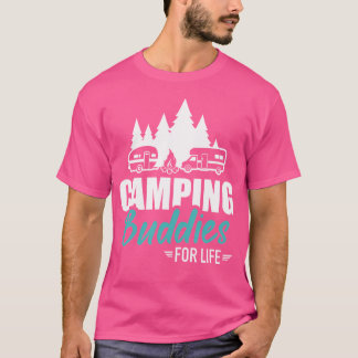 Camping Buddies for Life Caravan Trailer RV T-shirt