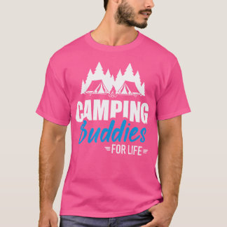 Camping Buddies for Life T-shirt