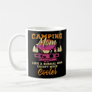 Camping Camping Mam als een normale mama, behalve  Koffiemok