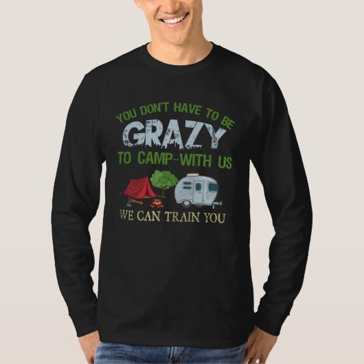 Camping  Crazy Camping Joke T-shirt (Voorkant)