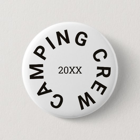 Camping Crew Custom Year  Zwart Ronde Button 5,7 Cm (Voorkant)