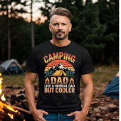 Camping Dad Like a Normal Dad But Cooler Retro T-shirt