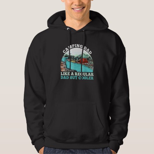 Camping Dad Like A Regular Dad But Cooler Fathers Hoodie (Voorkant)