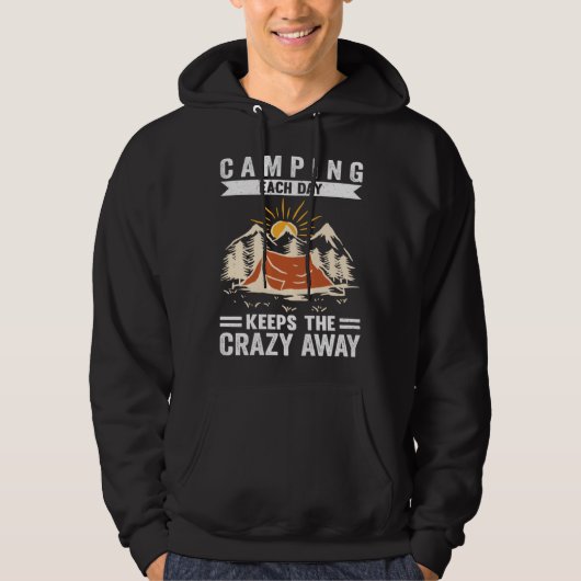 Camping Each Day Keeps The Crazy Away Hoodie (Voorkant)