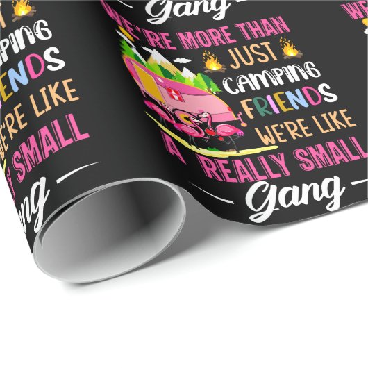 Camping Friends Are Like A Small Gang Cadeaupapier (Rol Hoek)