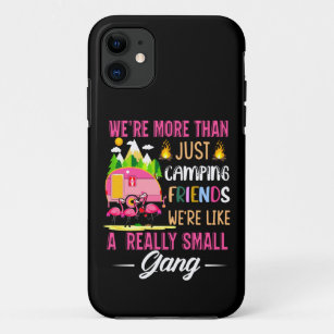 Camping Friends Are Like A Small Gang Case-Mate iPhone Case
