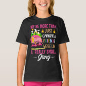 Camping Friends Are Like A Small Gang T-shirt (Voorkant)